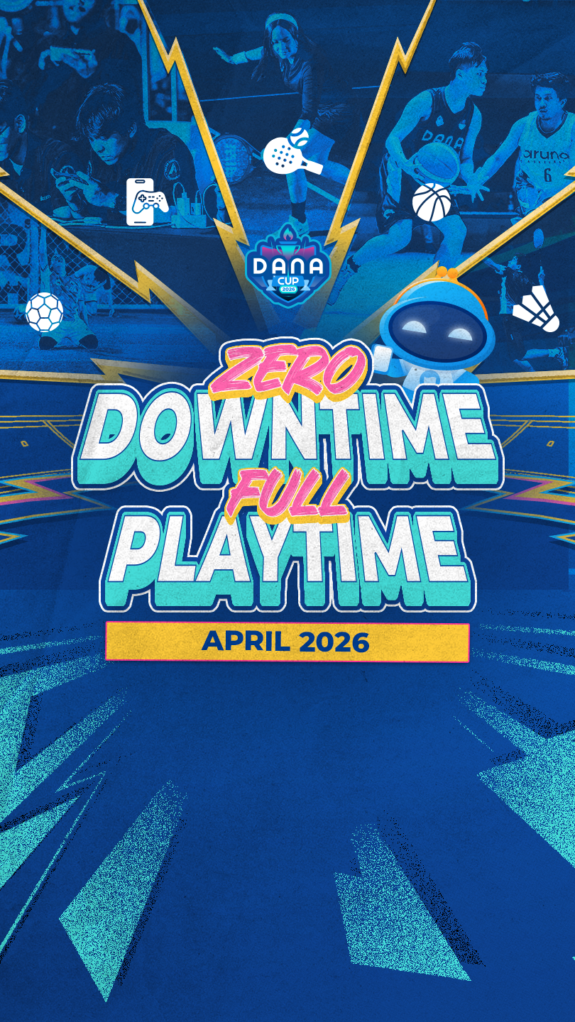 DANA Cup 2026 - Zero Downtime, Full Playtime